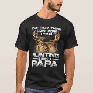 Das Einzige, was ich Liebe mehr als Jagd bin, ist T-Shirt