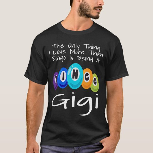 Das Einzige, was ich mehr als Bingo Liebe ist ein T-Shirt (Vorderseite)