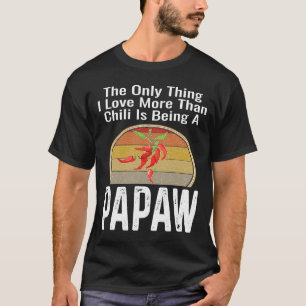 Das einzige, was ich mehr als Chili Liebe bin, ist T-Shirt