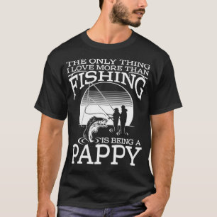 Das einzige, was ich mehr als FISCHEREI Liebe habe T-Shirt