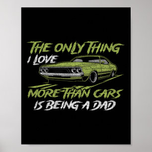Das Einzige, was ich mehr liebe als Autos, ist ein Poster