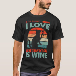 Das Einzige, was ich mehr liebe als meine Katze, i T-Shirt