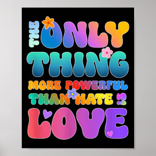 Das Einzige, was mächtiger ist als Liebe, ist Hass Poster