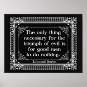 Das einzige, was nötig ist, um das Böse zu triumph Poster (Vorne)