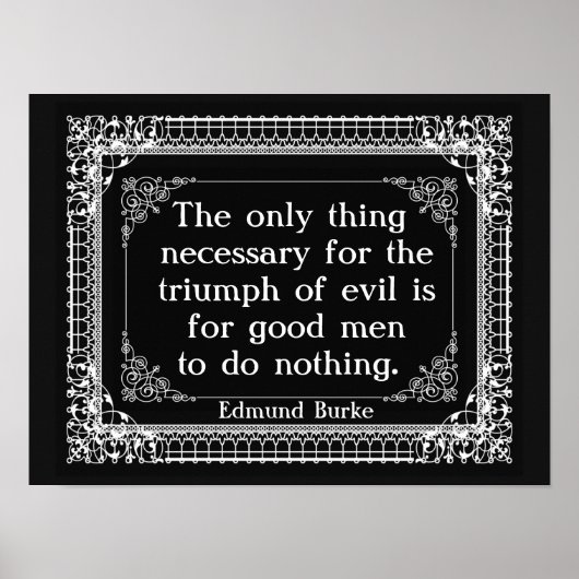 Das einzige, was nötig ist, um das Böse zu triumph Poster (Vorne)