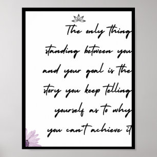 Das Einzige, was stehend zwischen Ihnen und Ihrem  Poster