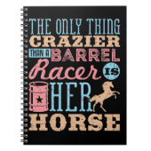 Das Einzige, was verrückt ist als ein Barrel Racer Notizblock (Vorderseite)