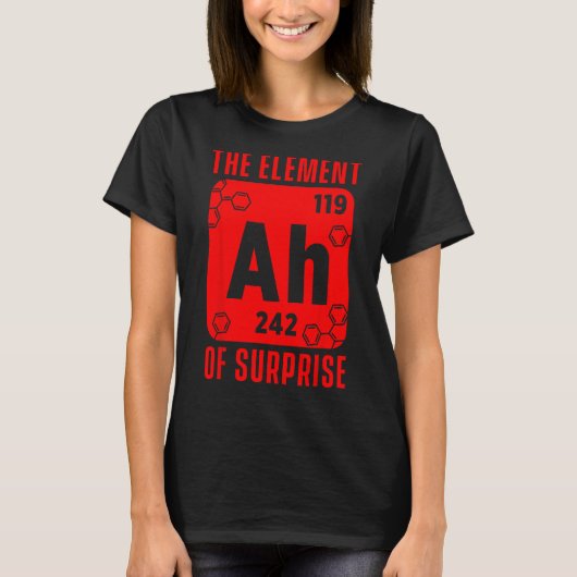 Das Element der Überraschung Ah Wissenschaft Chemi T-Shirt (Vorderseite)