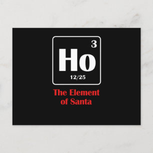 Das Element von Santa Ho Lustiger Wissenschaft-Wit Feiertagspostkarte