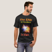 Das Ende der Welt ist der nigsche T - Shirt (Vorne ganz)