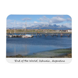 Das Ende der Welt, Ushuaia, Argentinien Magnet