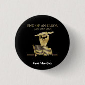 Das Ende eines Fehlers am 20. Januar 2025 Button (Vorderseite)