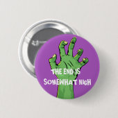 Das Ende ist etwas nigh Button (Vorne & Hinten)