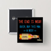 Das Ende ist nah, schnell, Kaufen Sie diesem Mann Button (Vorne & Hinten)