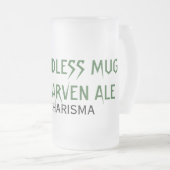 DAS ENDLOSE MUGOF DWARVEN ALE MATTGLAS BIERGLAS (VorderseiteRechts)