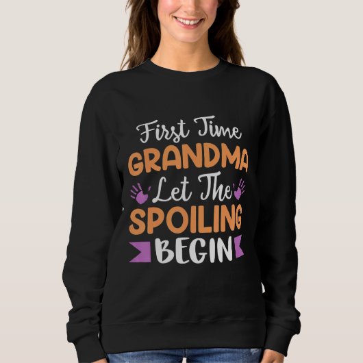 Das erste Mal, dass Oma den versprechenden Anfang Sweatshirt (Vorderseite)