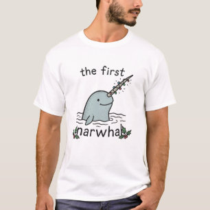 Das erste Narwal - Weihnachts-Pun-T-Shirt T-Shirt