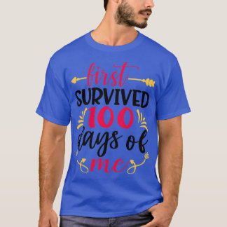 Das erste überlebte 100 Tage von mir Classic TShir T-Shirt