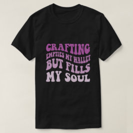 Das Erstellen leert mein Portemonnaie, aber füllt T-Shirt