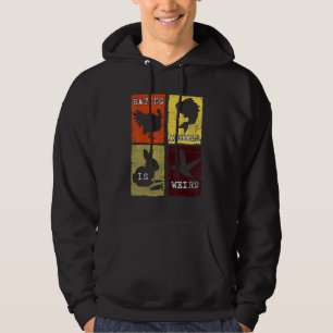 Das Essen von Tieren ist seltsam und tierschutzfei Hoodie