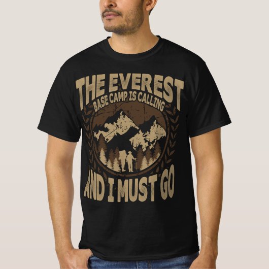 Das Everest Base Camp ruft und ich muss gehen T-Shirt (Vorderseite)