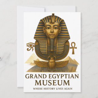 Das ewige Erbe – Eröffnung des Grand Egyptian Muse Einladung