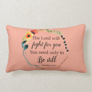 Das Exodus-14:14 Lord-Will Fight For You mit Lendenkissen
