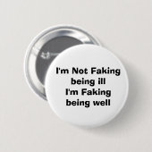 Das Faksivieren einer unsichtbaren Krankheit Button (Vorne & Hinten)