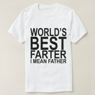Das Farter I der Welt bestes gemeiner Vater-Weiß-T T-Shirt