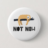 Das Faultier nicht belästigen Button (Vorderseite)