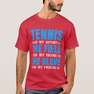 DAS FELD IST MEIN HOMEHE GLOVE IN MEINEN FREUNDSPO T-Shirt