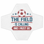 Das Feld ruft an und ich muss gehen Fußball (Flach)