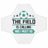 Das Feld ruft an und ich muss gehen Fußball (Flach)