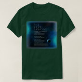 Das Fermi-Paradoxon, wo alle sind T-Shirt (Design vorne)