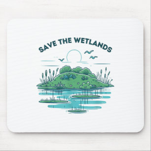 Das Feuchtgebiet _1 gerettet Mousepad