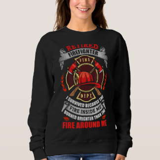 Das Feuer in mir brannte heller als das Feuer a Sweatshirt
