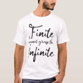 Das Finite kann das Unendliche nicht erfassen T-Shirt (Vorderseite)