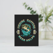 Das Fischen geschieht. Bier hilft! Postkarte (Stehend Vorderseite)