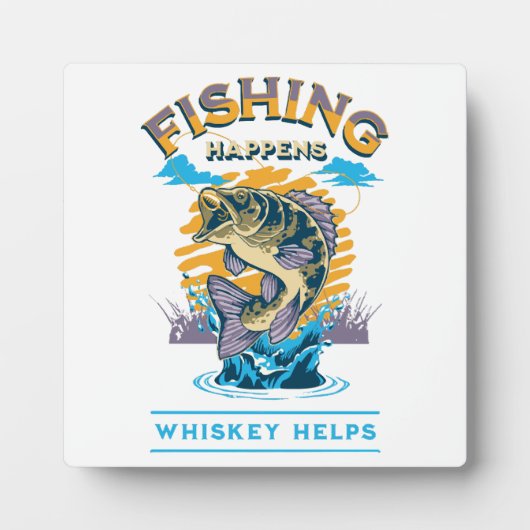 Das Fischen geschieht. Whiskey hilft! Fotoplatte (Vorderseite)