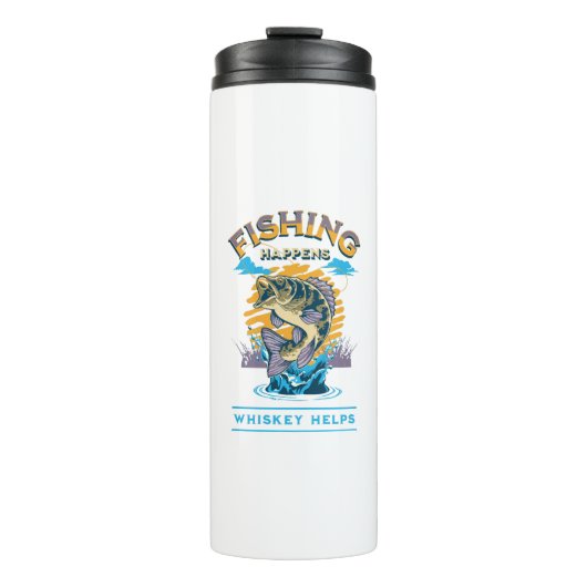 Das Fischen geschieht. Whiskey hilft! Thermosbecher (Vorderseite)