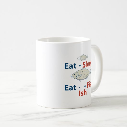 Das Fisherman's Mantra: Essen, schlafen, Fisch! Kaffeetasse (VorderseiteRechts)