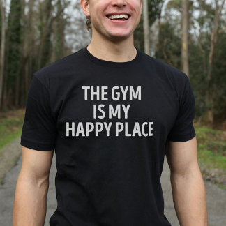 Das Fitnessstudio ist mein Happy Place Bodybuilder T-Shirt
