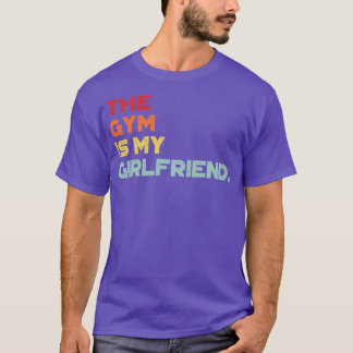 Das Fitnessstudio ist meine Freundin Vintage Retro T-Shirt