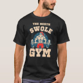 Das Fitnessstudio "North Swole" T-Shirt (Vorderseite)
