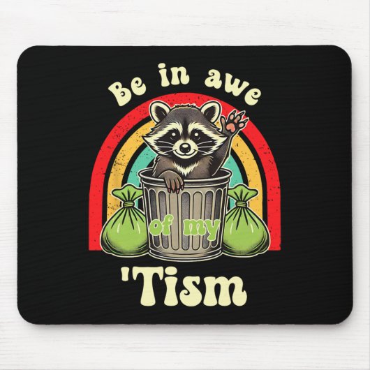 Das Funny Raccoon Autismus-Bewusstsein ist mir bew Mousepad (Vorne)
