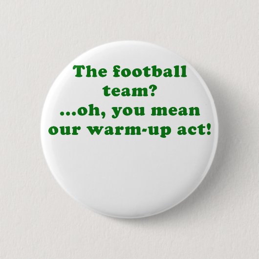 Das Fußball-Team oh Sie gemein unsere Button (Vorderseite)