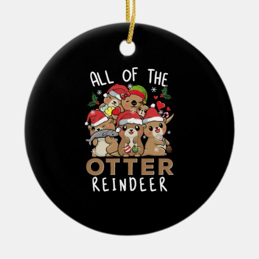 Das ganze Otter Rentier Funny Otters Weihnachten Keramik Ornament (Vorne)