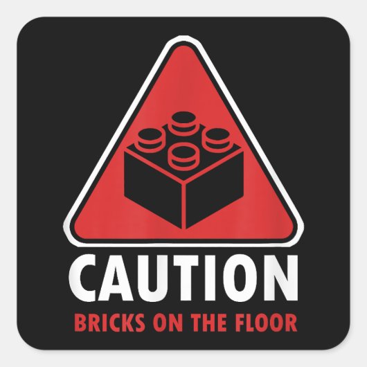 Das Gebäude "Funny Warning Caution" blockiert Stei Quadratischer Aufkleber (Vorderseite)