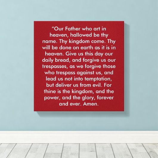 "Das Gebet des Herrn" 12 x 12 überwölbte Leinwand (Insitu (Holzboden))