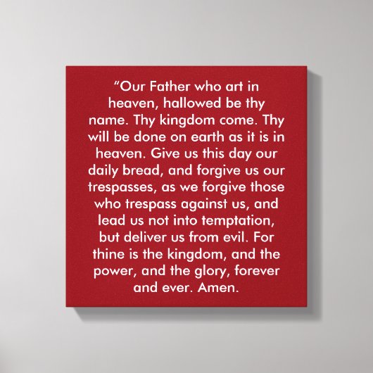 "Das Gebet des Herrn" 12 x 12 überwölbte Leinwand (Vorderseite)